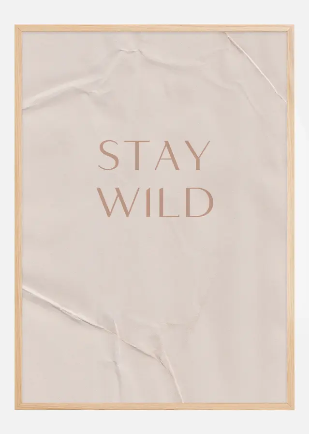 Stay Wild Αφίσα